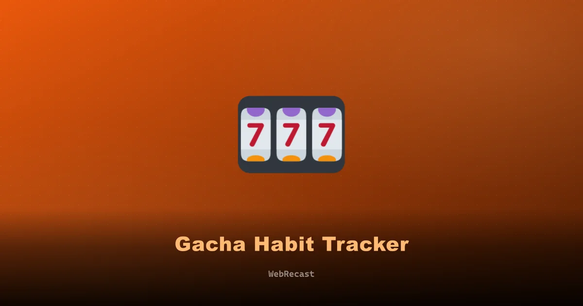Gacha Habit Machine preview